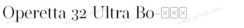 Operetta 32 Ultra Bo字体转换